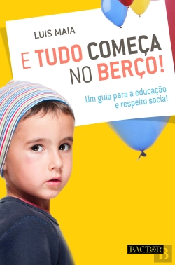 Bertrand.pt - E Tudo Começa no Berço!