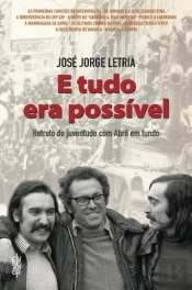 E Tudo Era Possível
