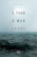 E Tudo o Mar Levou
