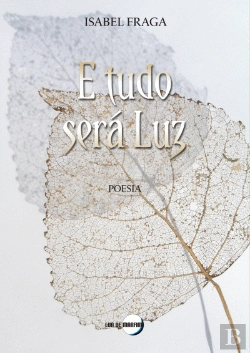 Bertrand.pt - E tudo será Luz