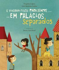 E viveram felizes para sempre... em palácios separados