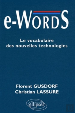 Bertrand.pt - E-Words. Le Vocabulaire Des Nouvelles Technologies