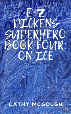 Bertrand.pt - E-Z Dickens Superhero Book Four; On Ice