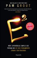 E2 - Nove Experiências Simples Que Provam Que os Seus Pensamentos Criam a Sua Realidade
