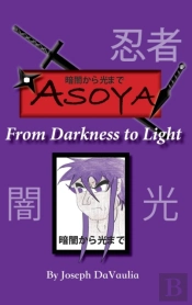 暗闇から光まで Asoya From Darkness To Light