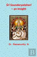 ŚRī Soundaryalaharī - An Insight