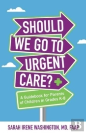 ﻿﻿Should We Go To Urgent Care?﻿