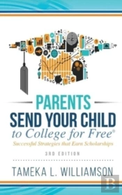 ﻿Parents, Send Your Child To College For Free