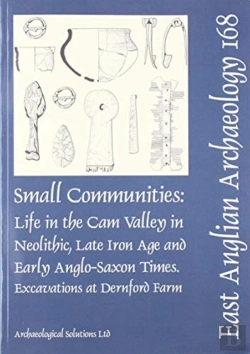 Bertrand.pt - Eaa 168: Small Communities: Life In The Cam Valley In The Neolithic, Late Iron Age And Early Anglo-Saxon Periods