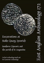 Eaa 172: Excavations At Stoke Quay, Ipswich