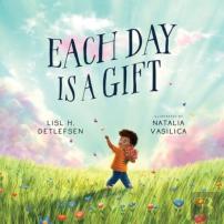 Each Day Is A Gift