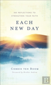 Each New Day Â€“ 365 Reflections To Strengthen Your Faith