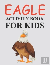 Eagle Activity Book For Kids
