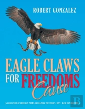 Eagle Claws For Freedoms Cause