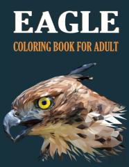 Eagle Coloring Book For Adult