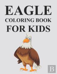 Eagle Coloring Book For Kids