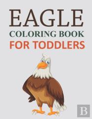 Eagle Coloring Book For Toddlers