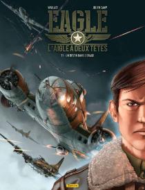 Eagle, L'Aigle À Deux Têtes Tome 1 : Un Destin Dans L'Orage