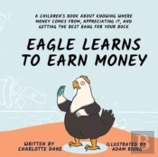 Eagle Learns To Earn Money: A Children'S