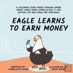 Bertrand.pt - Eagle Learns To Earn Money: A Children'S