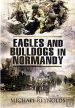 Bertrand.pt - Eagles And Bulldogs In Normandy