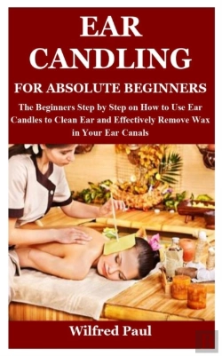 Bertrand.pt - Ear Candling For Absolute Beginners