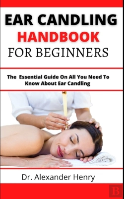Bertrand.pt - Ear Candling Handbook For Beginners