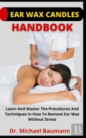 Ear Wax Candles Handbook