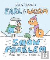 Earl & Worm #3: Snow Problem And Other Stories