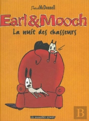 Earl Et Mooch T.1 ; La Nuit Des Chasseurs