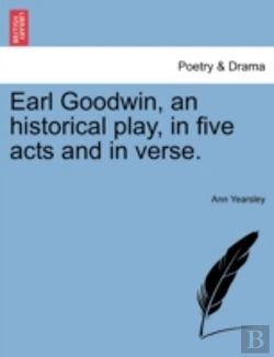 Bertrand.pt - Earl Goodwin, An Historical Play, In Fiv