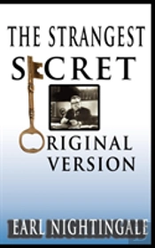 Earl Nightingale'S The Strangest Secret