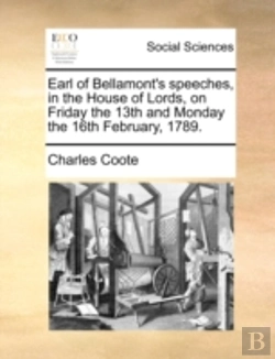 Bertrand.pt - Earl Of Bellamont'S Speeches, In The Hou