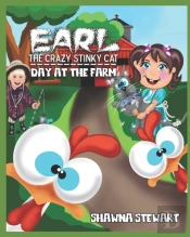 Earl The Crazy Stinky Cat, Day At The Farm