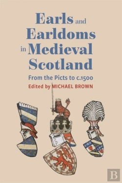 Bertrand.pt - Earls And Earldoms In Medieval Scotland