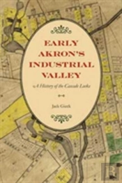 Early Akron'S Industrial Valley