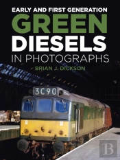 Early And First Generation Green Diesels In Photographs