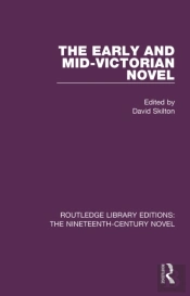 Early And Mid-Victorian Novel
