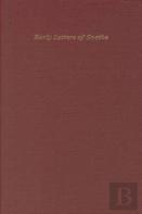 Early And Miscellaneous Letters Of J.W.Goethe Including Letters To His Mother