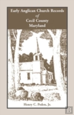 Bertrand.pt - Early Anglican Records Of Cecil County,
