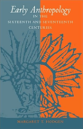Early Anthropology In The Sixteenth And Seventeenth Centuries