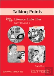 Early B (Level 6) Talking Points, Teacher'S Notes For Literacy Links Plus