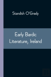 Early Bardic Literature, Ireland