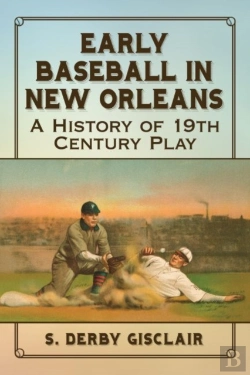 Bertrand.pt - Early Baseball In New Orleans