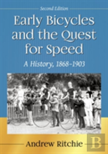 Early Bicycles And The Quest For Speed