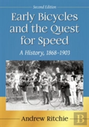 Early Bicycles And The Quest For Speed