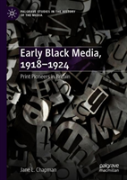 Early Black Media, 1918â€“1924