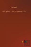Early Britain - Anglo-Saxon Britain