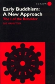 Early Buddhism: A New Approach