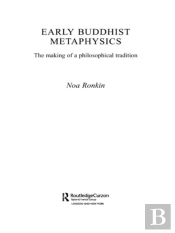 Early Buddhist Metaphysics